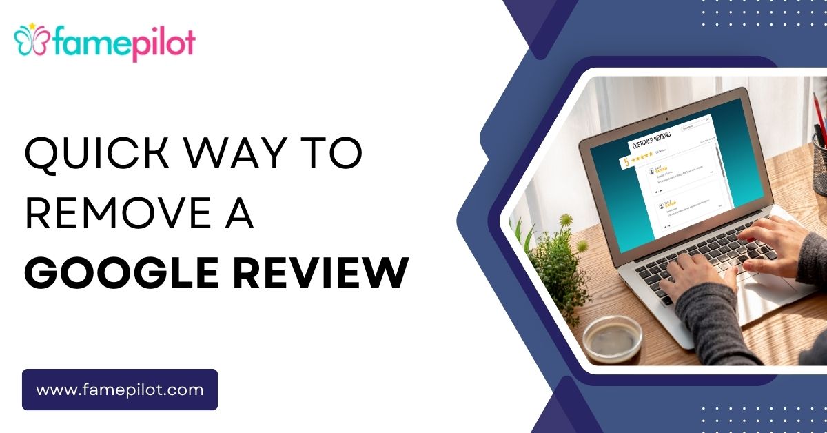 Quick way to remove a google review