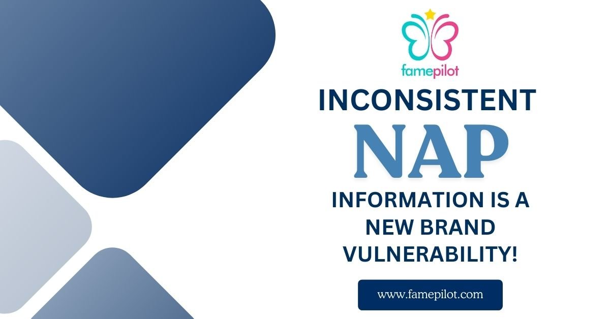 Inconsistent NAP information is a new Brand Vulnerability!