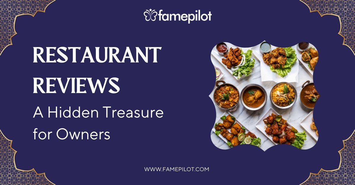 Restaurant Reviews: A Hidden Treasure for Owners