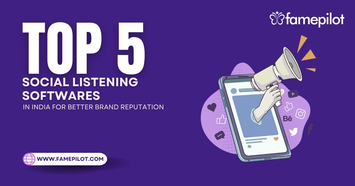 Top 5 Social Listening Software in India for better Brand Reputation