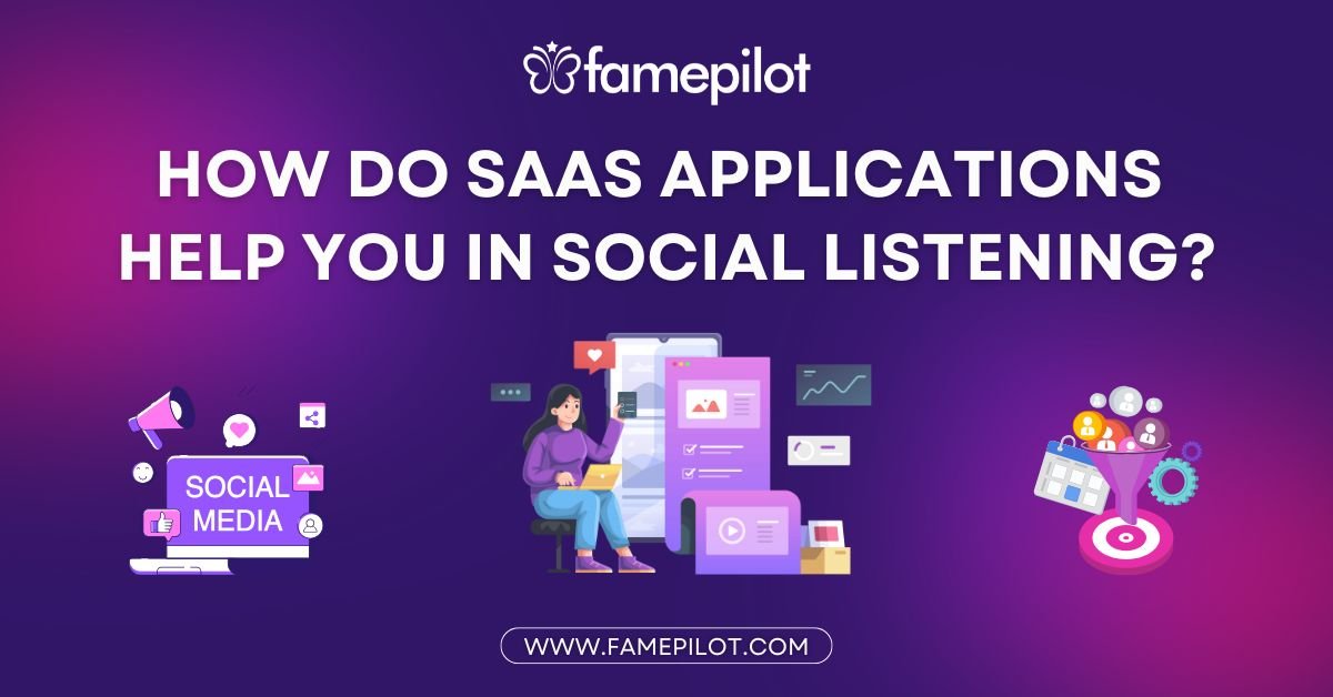 How Do SaaS Applications Help You in Social Listening?