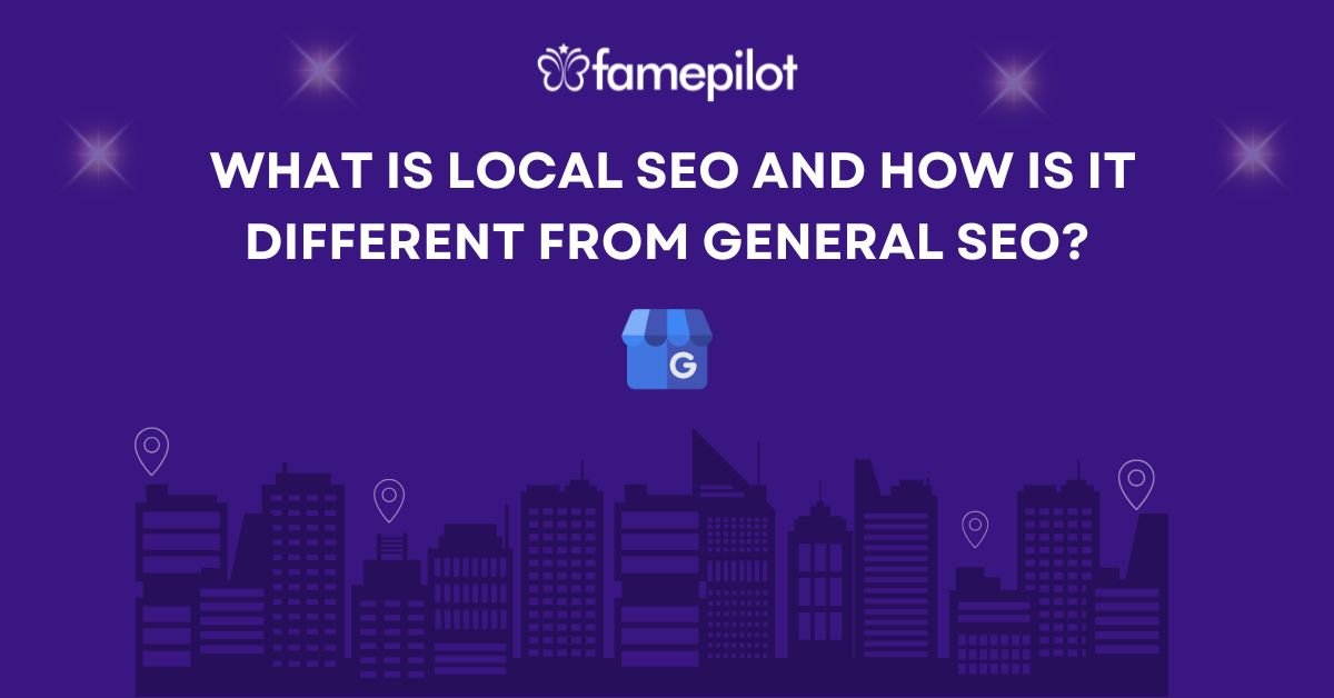 Local SEO and General SEO are not same; Know How?