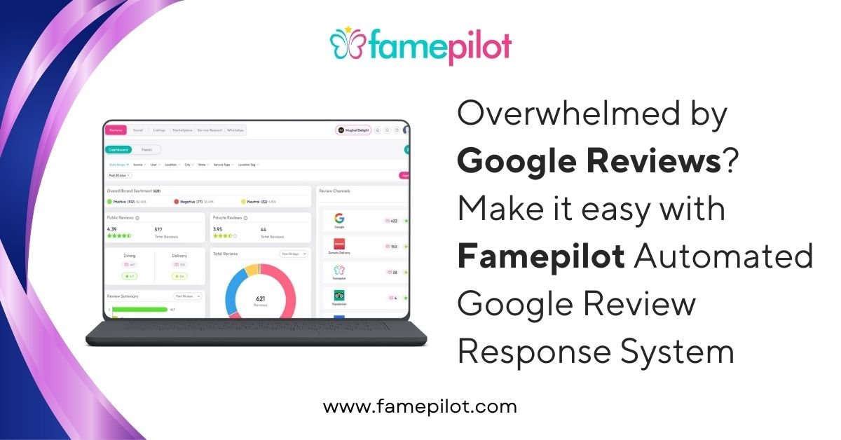 Overwhelmed by Google Reviews? How Famepilot Automates Responses for Multi-Location Businesses