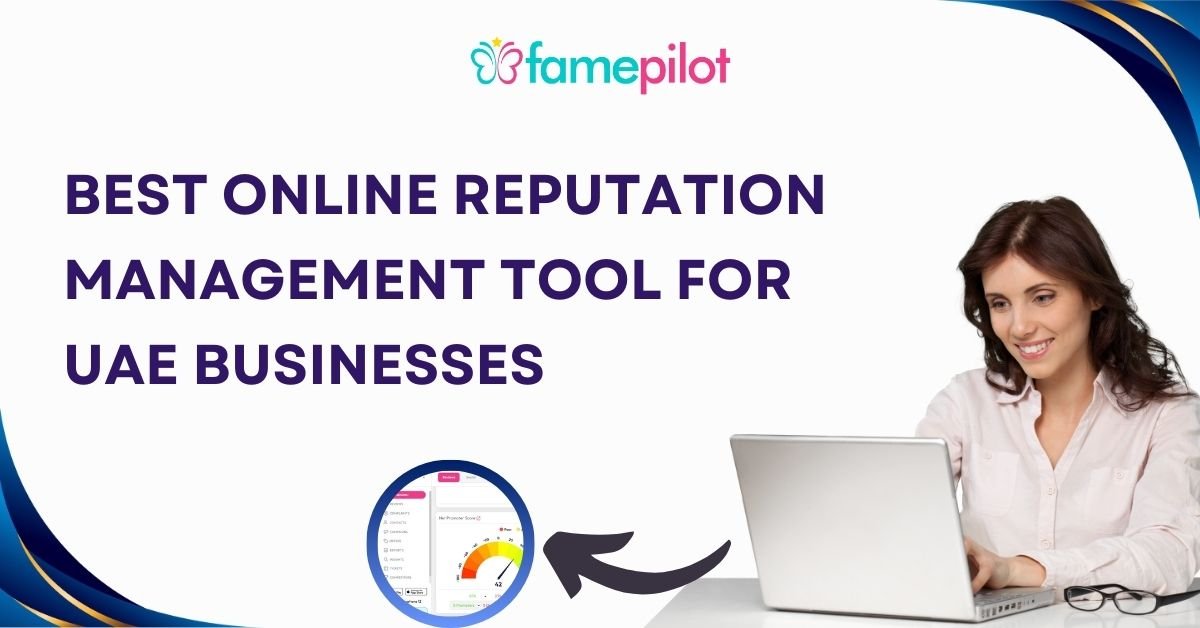 Best Online Reputation Management Tool for UAE Businesses 