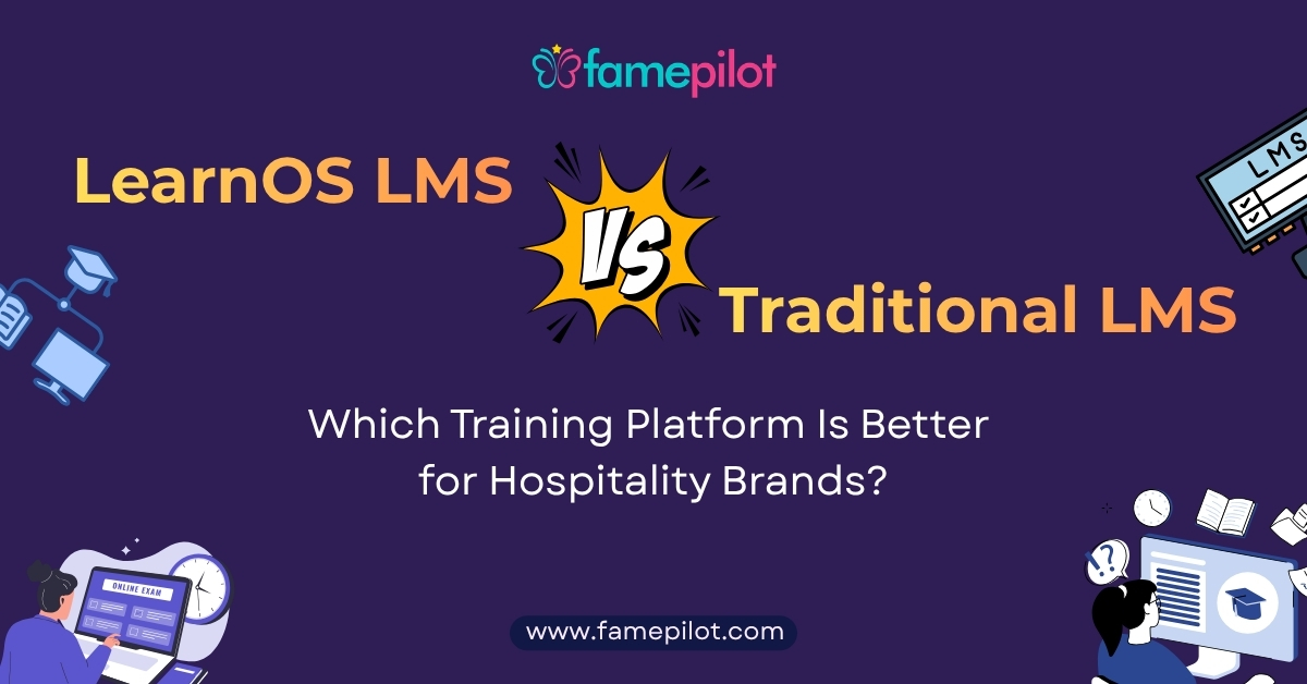 LearnOS vs Traditional LMS: Which Training Platform Is Better for Hospitality Brands?